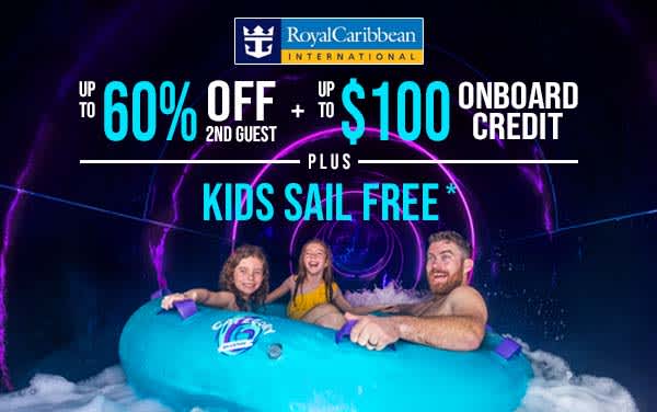 Royal Caribbean: 60% OFF 2nd Guest and Kids Free*