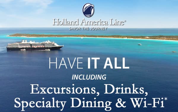 Holland America: Have It All