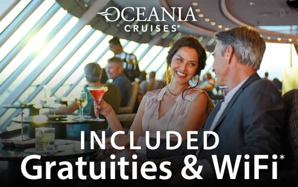 Oceania Cruises: FREE Gratuities and WiFi*